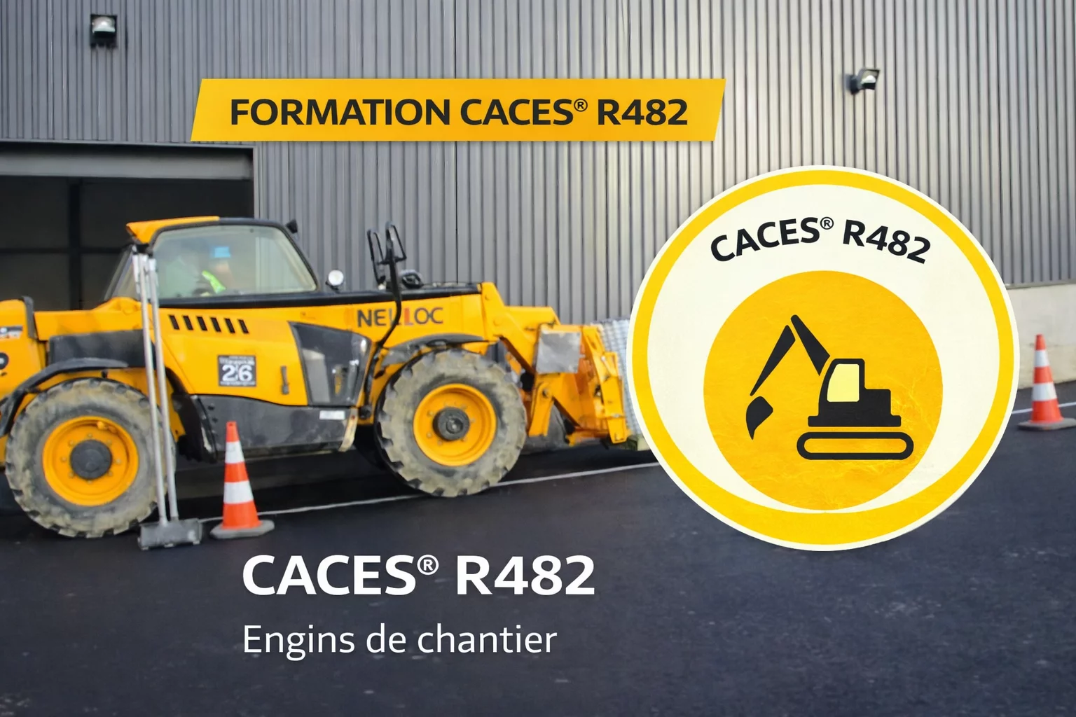 Formation CACES® R482 - Conduite en sécurité des engins de chantier ...